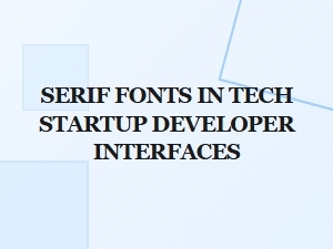Serif Fonts in Developer-Friendly Code Interfaces