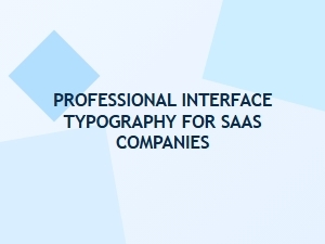 Professional Interface Typography for Saas Product Fonts