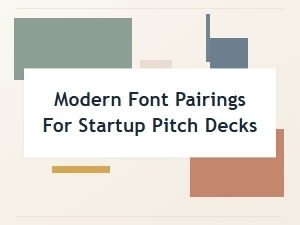 Elevate Your Startup Pitch with Modern Font Pairings