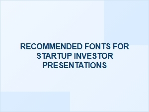 The Best Fonts for Investor Pitch Decks